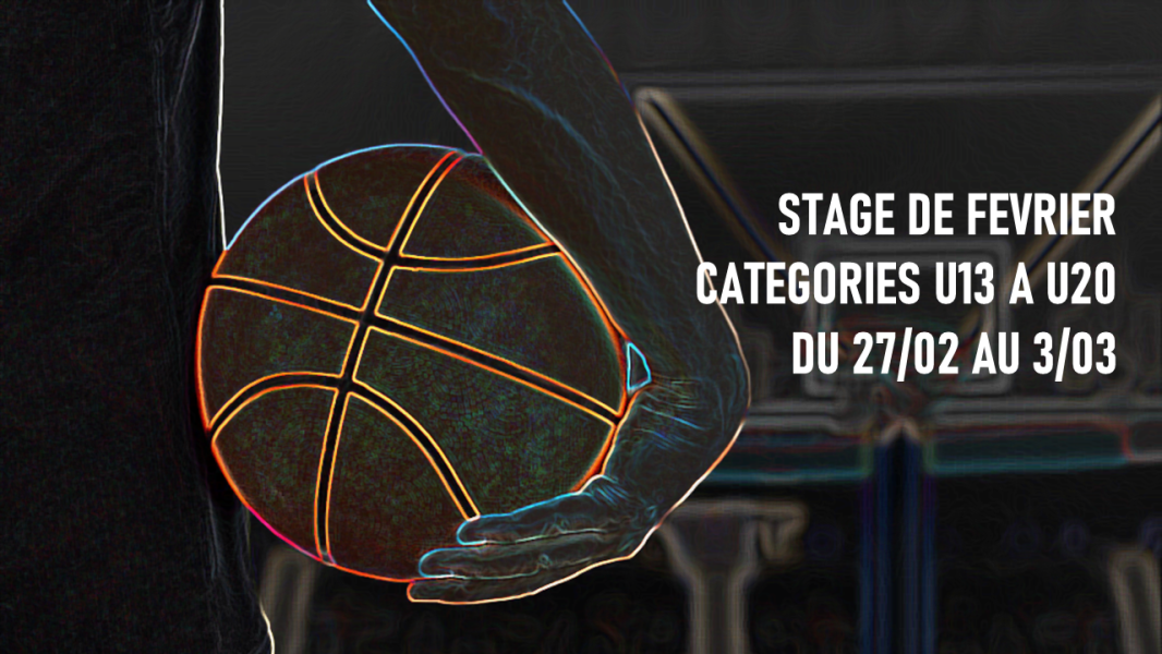 Stage de février U13 à U20 !